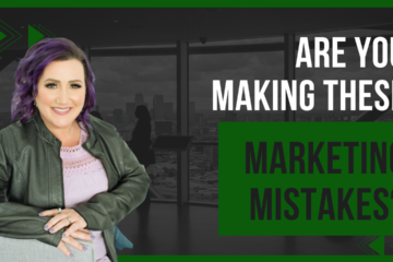 Are you making these marketing mistakes?