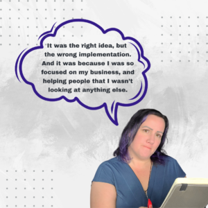 It was the right idea, but the wrong implementation. And it was because I was so focused on my business, and helping people that I wasn’t looking at anything else. - Competitive advantage in marketing with Jenn Neal
